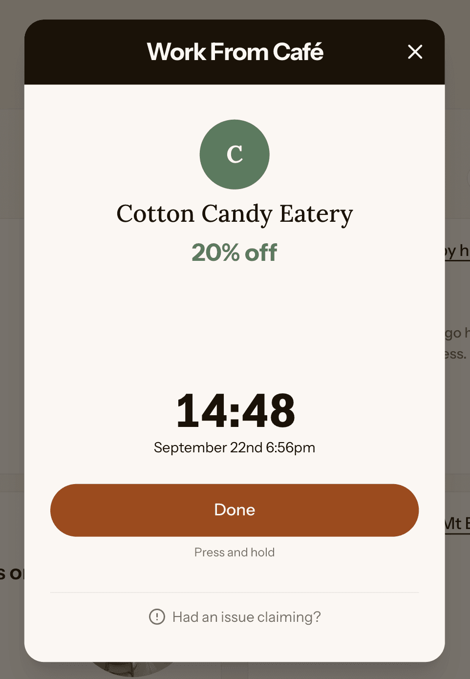 Active claim timer counting down, with a Done button to press and hold